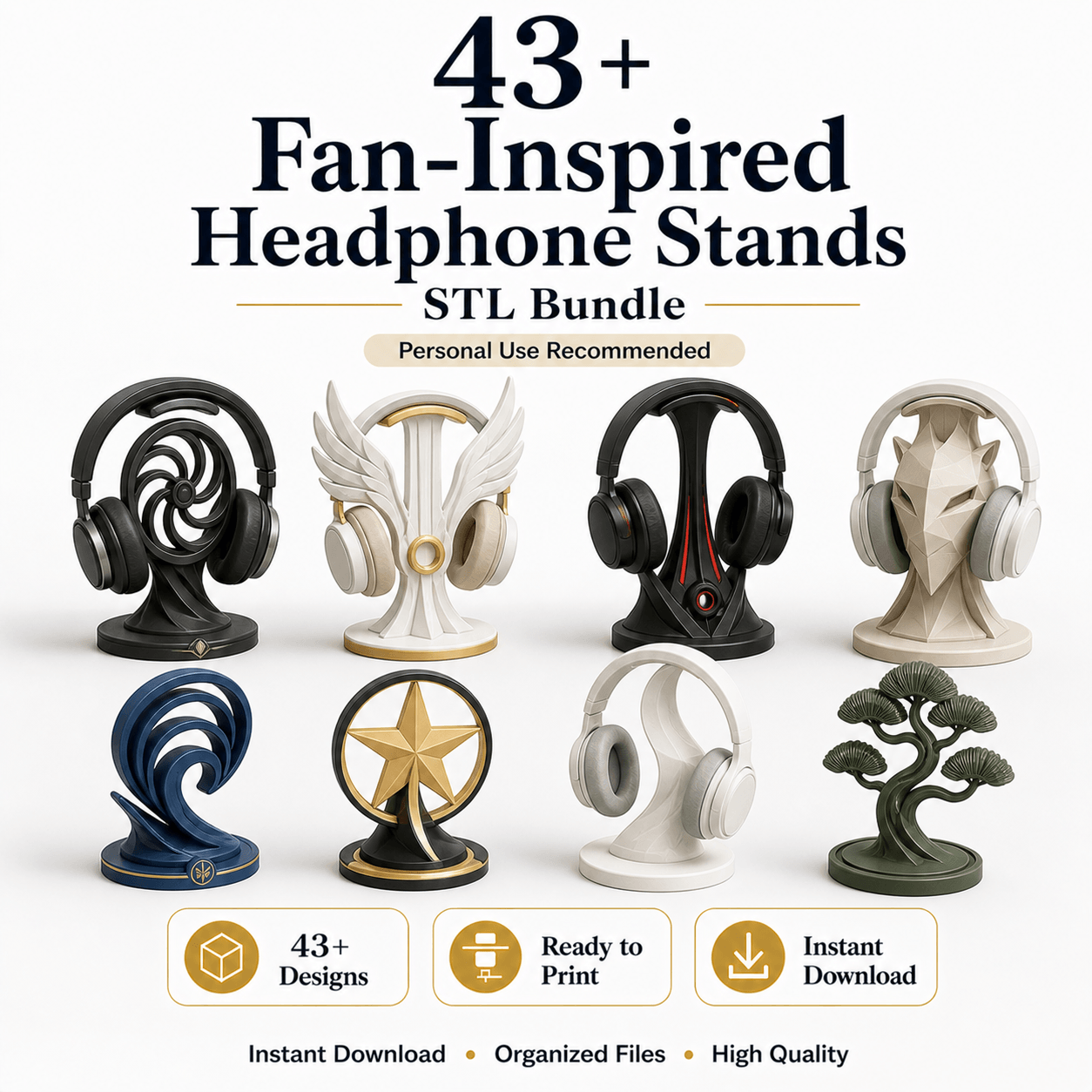 43+  Headphone Stands STL Bundle - Fan-Inspired -( Personnel Use Recommended )